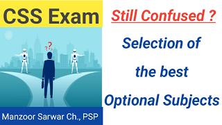 Selection of CSS Optional Subjects | The best combination of CSS Optional subjects