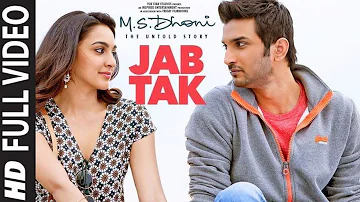 JAB TAK Full Song| M.S. DHONI -THE UNTOLD STORY | Armaan Malik|Amaal Mallik| Sushant Singh Rajput💝