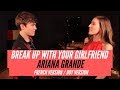 BREAK UP WITH YOUR GIRLFRIEND ( FRENCH / BOY VERSION ) ARIANA GRANDE ( SARA’H &amp; LENNI-KIM COVER )