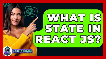 What Is State In React JS? - Next LVL Programming