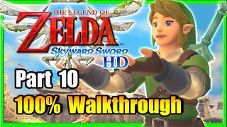 Part 10 • Skyward Sword HD • 100% Walkthrough