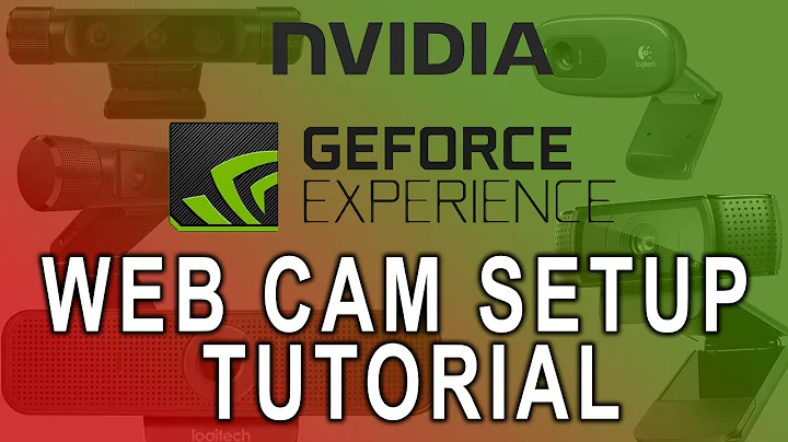 Web Cam Set Up Tutorial - UPDATE - Nvidia Shadowplay [GeForce Experience] - 4K Ultra HD