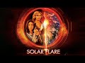 Solar Flare - Full Movie | Disaster Movies | Great! Action Movies
