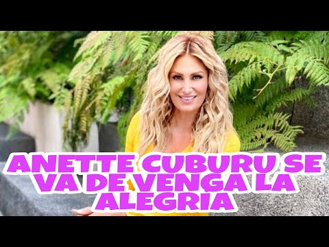 Anette Cuburu se va de Venga La Alegria