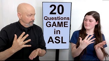 How to play "20 Questions" game (in ASL)