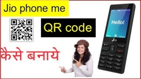 Jio phone me Qr code kaise baneye//make and scan Qr code||