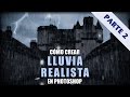 Cómo crear Lluvia realista con Photoshop &quot;Noche de tormenta&quot; #2