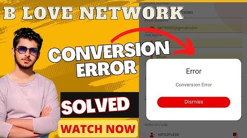 How to solve b love network conversion error | blove network par conversion error kaise solve kre