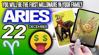 Aries ♈🤑YOU WILL BE THE FIRST MILLIONAIRE IN YOUR FAMILY💰 horoscope for today DECEMBER 22 2025 ♈
