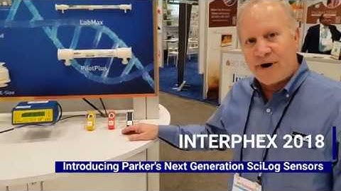 Interphex 2018: Introducing the next generation of single-use SciLog Sensors from Parker Hannifin