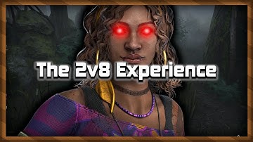 The 2v8 Experience - Dead by Daylight - 2v8 Mode