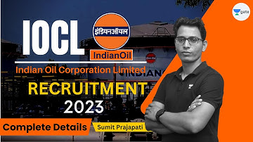 IOCL Recruitment 2023 | Cutoff & Total Post | Complete Details | Sumit Prajapati