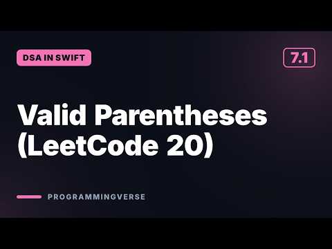 Valid Parentheses (LeetCode 20) | DSA in Swift (7.1)