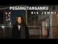 Pegang tanganku / RIE JENNI