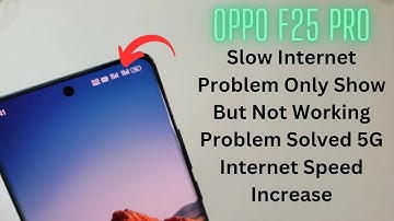 Oppo F25 Pro Slow Cellular Network 5G Internet Setup