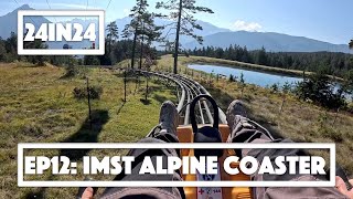 24in24 Ep 12: Imst Alpine Coaster: No Brakes, No Other Karts. Full Run in 4K.