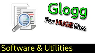Open Large Files With Glogg