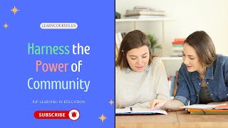 🎓 Harness The Power Of Community: P2P Learning In Online Education