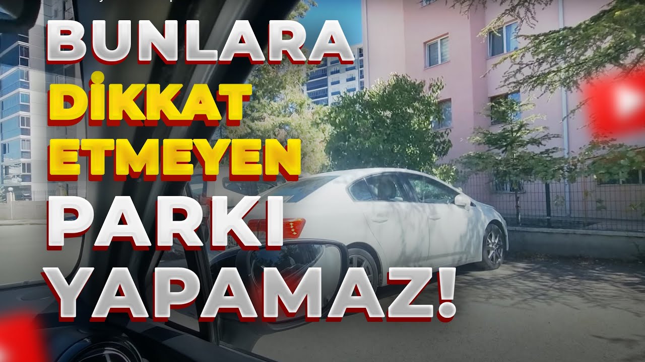 Bunlara Dikkat Etmeyen Parkı Yapamaz!