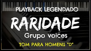 Video thumbnail of "🎤 Raridade  (PLAYBACK LEGENDADO no Piano - TOM MASCULINO "D") Grupo Voices, by Niel Nascimento"