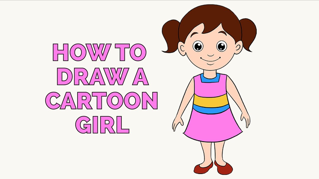 How To Draw A Cartoon Girl Easy Step By Step Drawing Tutorial For Kids And Beginners Youtube