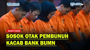 TERBONGKAR❗ PEMBUNUH KACAB Bank BUMN Didalangi Pembobol Rekening Rp 204 M❗