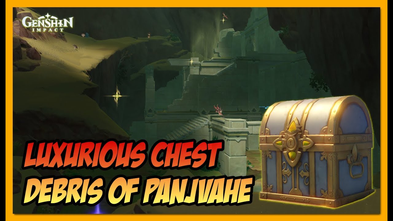 How to Get Luxurious Chest Ancient Ruin, Debris of Panjvahe (Desert