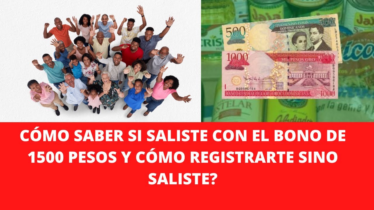 Cómo saber si saliste con el bono de 1500 pesos y cómo registrarte sino