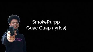 Smokepurpp - Guac Guap (lyrics)