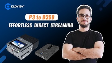 How to Connect Kiloview P3 Bonding Encoder to D350 Decoder