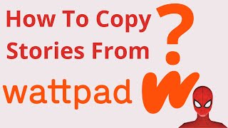 How To Copy Stories From Wattpad | One Minute Tutorial screenshot 4