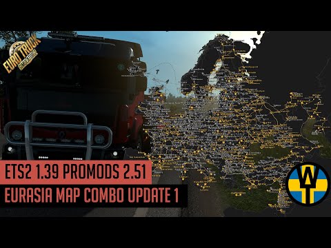 ETS2 1.39 - Promods 2.51 Eurasia map combo Update 1 incl Southern Region, Macedonia, Latvia & Rhodes