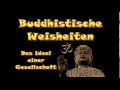 Buddhistische Weisheiten: &quot;Das Ideal einer Gesellschaft&quot;