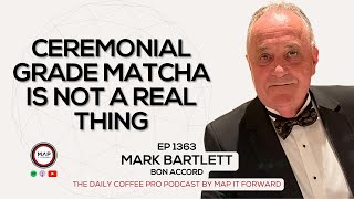 EP 1363 The Relationship Between Cost and Quality - Mark Bartlett | Map It Forward Coffee Business