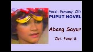 ABANG SAYUR (LIRIK) Lagu Anak - Puput Novel - Cipt. Pompi S.