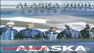 Alaska - Accuse (Instrumental)
