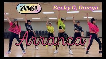 ZUMBA | Arranca | Becky G, Omega | ( reggaeton)