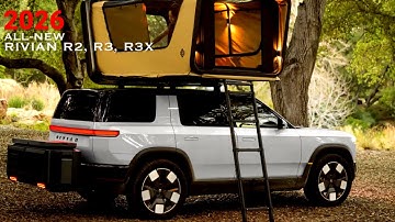 FIRST LOOK: 2026 RIVIAN R2 R3 R3X