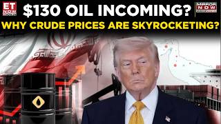Global Oil Supply Shock: Crude Jumps 4% After Trump Rejects Iran's 'Unacceptable' Terms | ET Now