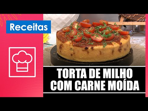 Aprenda a fazer uma torta de milho com carne moída com a nutrichef Clariana Colaço – 04/08/24