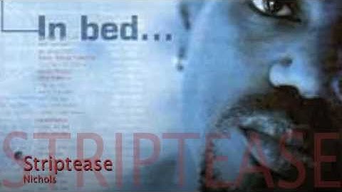 Nichols - Striptease