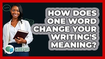 How Does One Word Change Your Writing