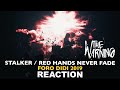 Brothers react to the warning foro didi stalker  red hands never fade 2019