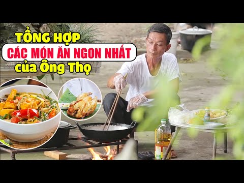 Tổng Hợp Các Video Nấu Ăn Hấp Dẫn Của Ông Thọ Phần 1