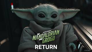 The Mandalorian and Grogu | Return