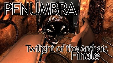 Penumbra: Twilight of the Archaic | Ten | Old Friends