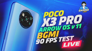 POCO X3 Pro Arrow OS 11.0 Custom ROM BGMI 90FPS Live Test!