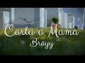 Brayymusic  carta a mama  film by dobleasilva