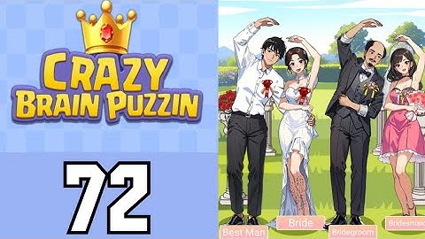 Crazy Brain Puzzle Level 72 Wedding Photos | Game Walkthrough