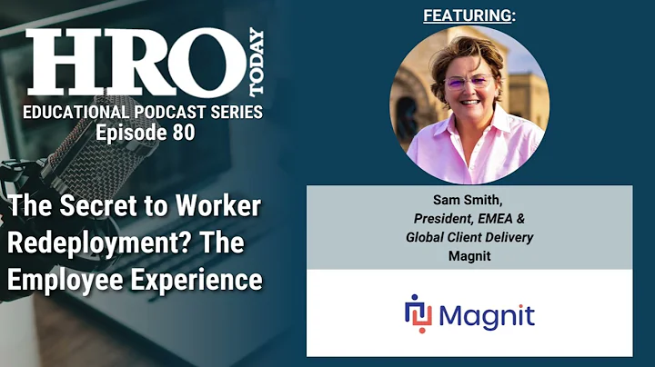 The Secret to Worker Redeployment? The Employee Experience